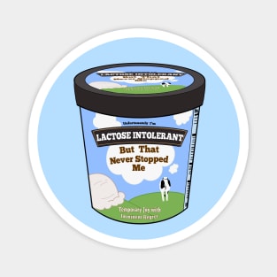 lactose intolerant ice-cream Magnet